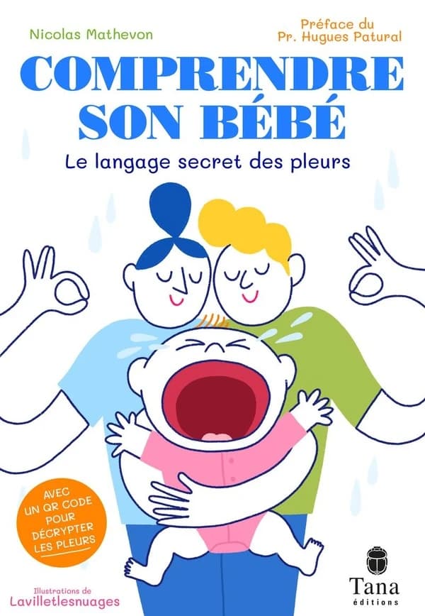 Comprendre son bébé : le langage secret des pleurs...