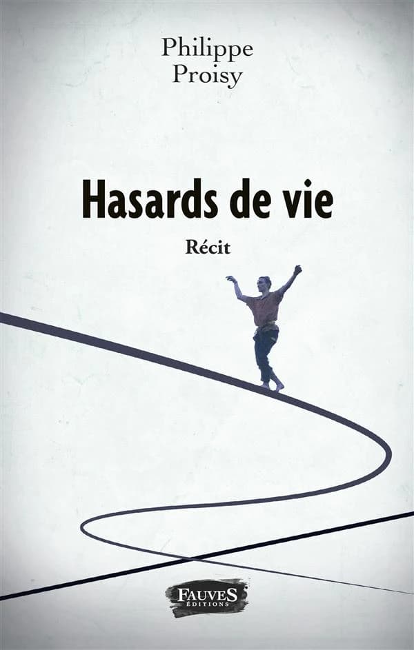 Hasards de vie : récit