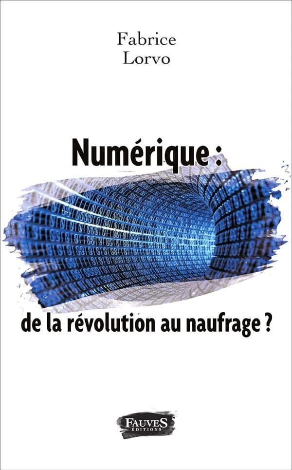 Numérique : de la révolution au naufrage?