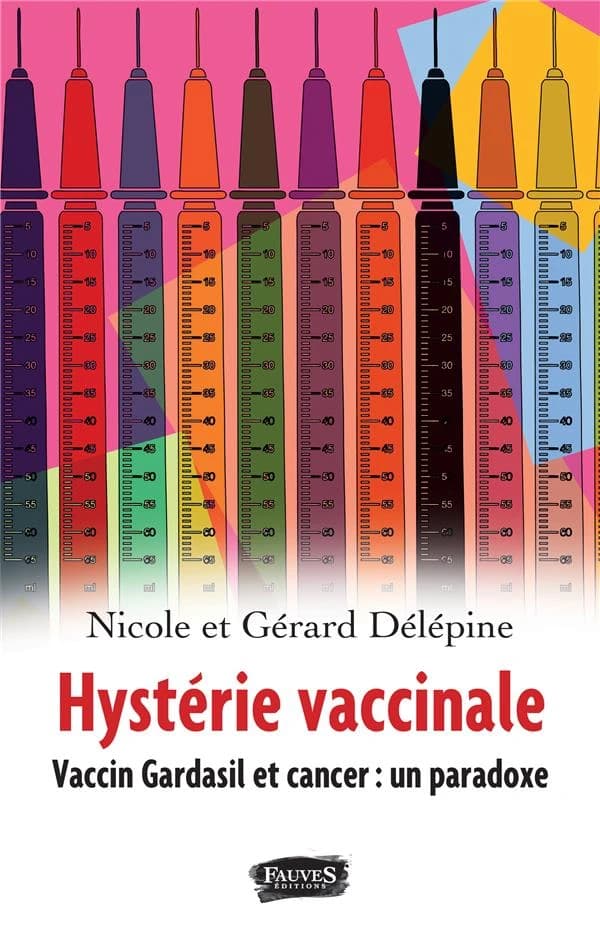 Hystérie vaccinale : vaccin Gardasil et cancer, un paradoxe...