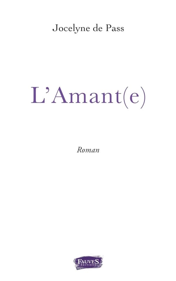 L'amant(e) : roman