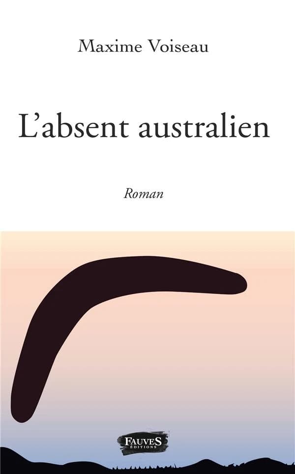 L'absent australien : roman