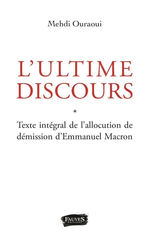 L'ultime discours : texte intégral de l'allocution de démission d'Emmanuel Macron