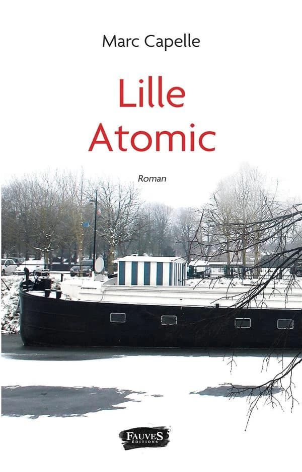 Lille atomic : roman