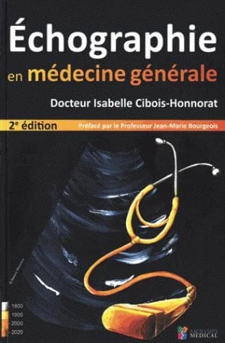 Échographie en médecine générale (2e éd.) docteur Isabelle Cibois-Honnorat ; illustrations, Roxane Munnera