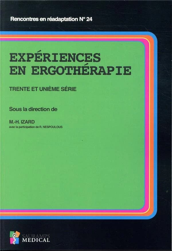 Expériences en ergothérapie. Trente et unième série