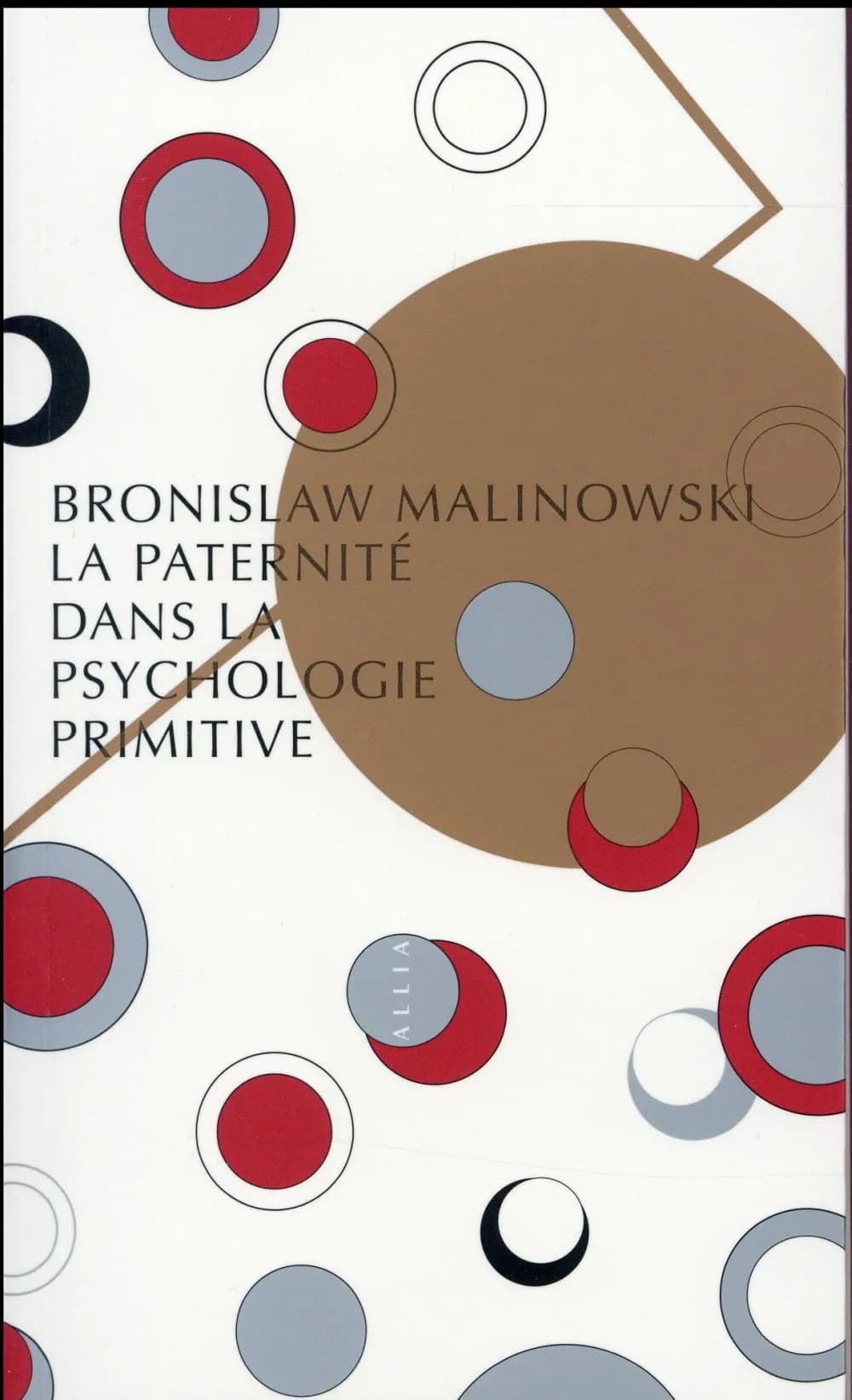La paternité dans la psychologie primitive ([Nouvelle éd.]) Bronislaw Malinowski ; traduit de l'anglais par Christian Isidore Angelliaume