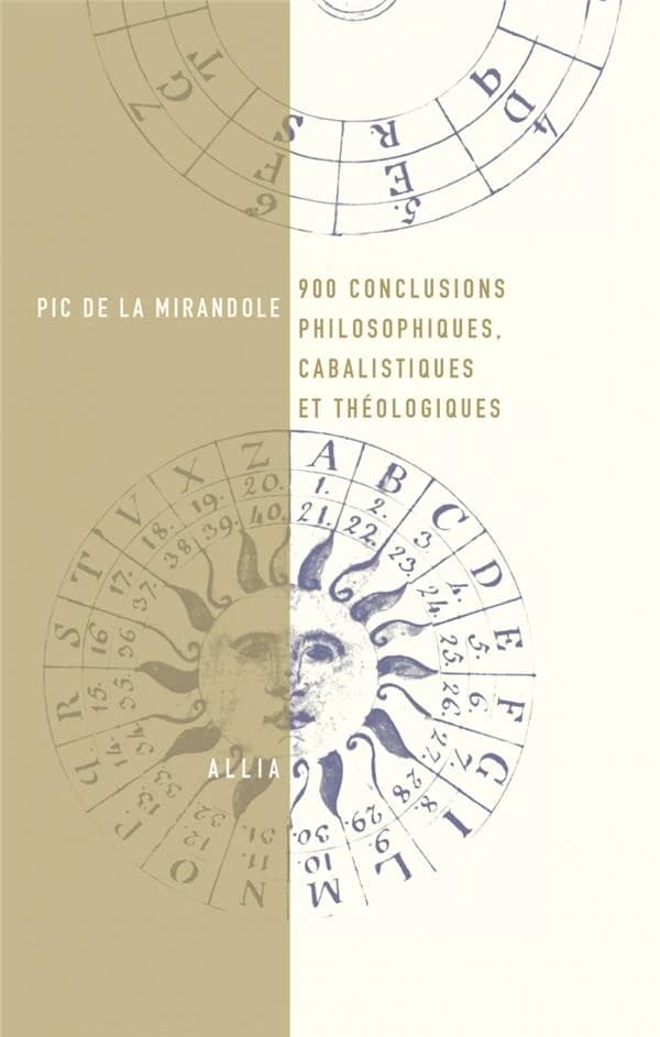 Neuf cents conclusions philosophiques, cabalistiques et théologiques (4e éd.) Jean Pic de la Mirandole ; édition établie, traduite du latin et présentée par Bertrand Schefer