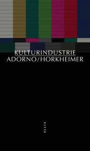 Kulturindustrie : raison et mystification des masses (4e éd.) Theodor Wiesengrund Adorno & Max Horkheimer ; traduit de l'allemand par Éliane Kaufholz