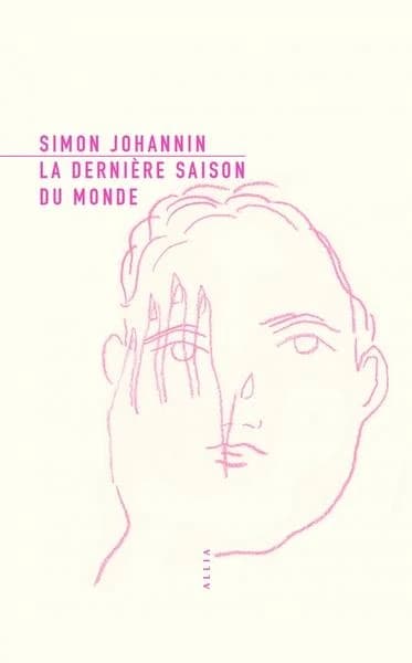 La dernière saison du monde ; suivi de Notes sur la ville