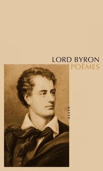 Poèmes (2e éd.) Lord Byron ; choisis et traduits de l'anglais par Florence Guihot & Jean-Louis Paul : Poems