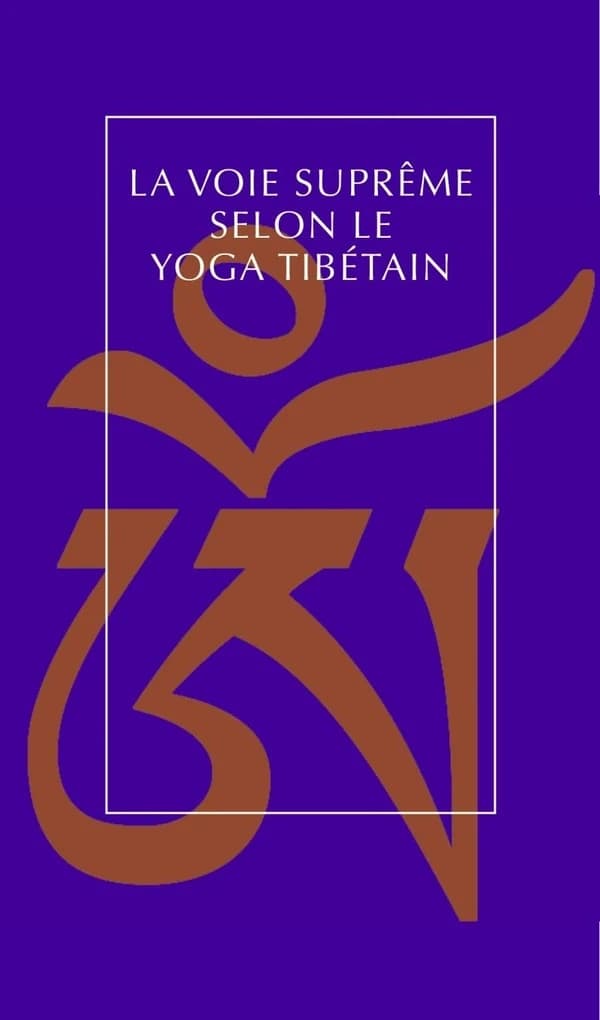 La voie suprême selon le yoga tibétain (2e édition) [Gampopa]