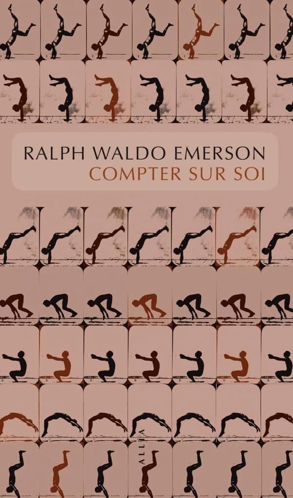 Compter sur soi (3e éd.) Ralph Waldo Emerson ; traduit de l'anglais par Stéphane Thomas : Self-reliance