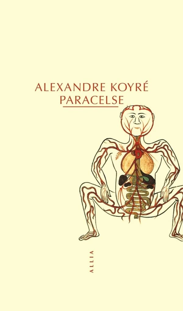Paracelse : 1493-1541 (4e éd.) Alexandre Koyré