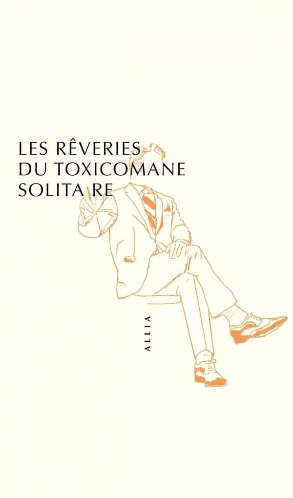 Les rêveries du toxicomane solitaire (4e éd.) Anonyme