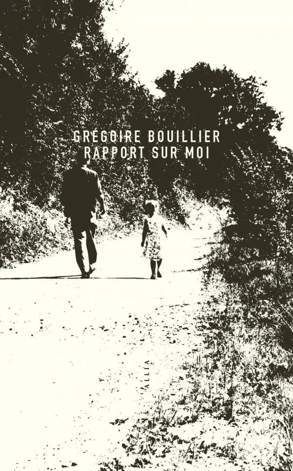 Rapport sur moi (16e éd.) Grégoire Bouillier