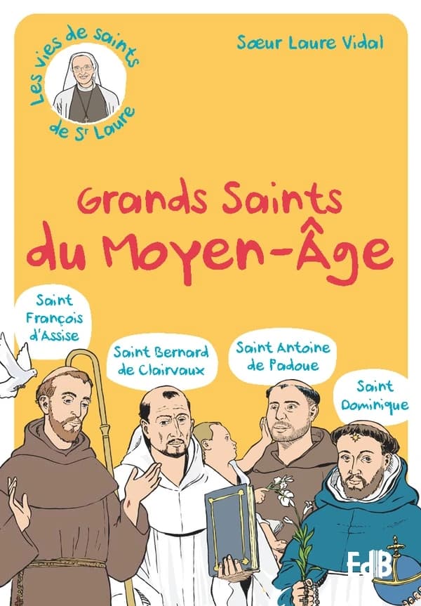 Grands saints du Moyen âge : saint François d'Assise, saint Bernard de Clairvaux, saint Antoine de Padoue, saint Dominique