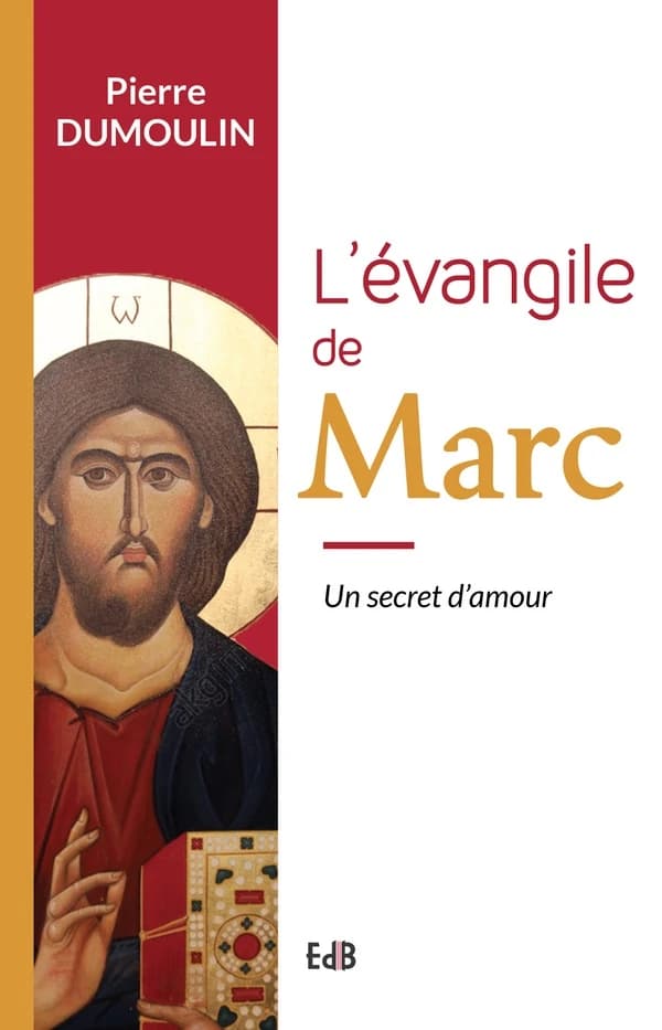 L'Évangile de Marc : un secret d'amour