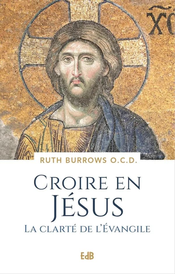 Croire en Jésus : la clarté de l'Évangile