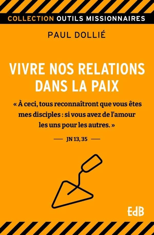 Vivre nos relations dans la paix...