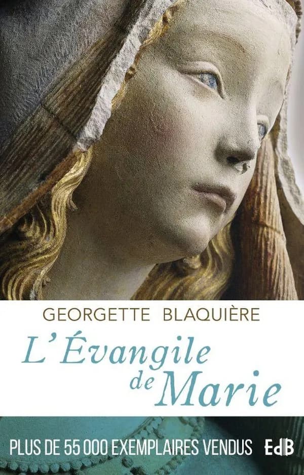 L'Évangile de Marie (18e éd.) Georgette Blaquière