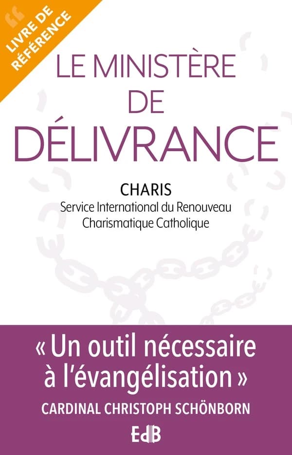 Le ministère de délivrance (Nouvelle éd.) CHARIS, Service international du renouveau charismatique catholique