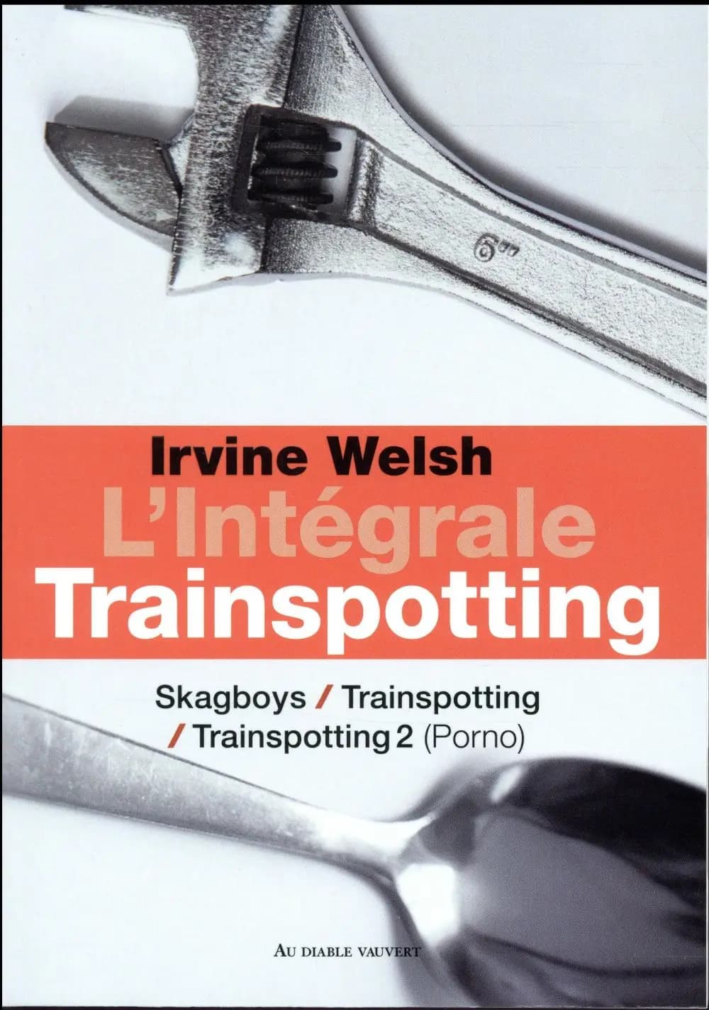 Skagboys ; Trainspotting ; Trainspotting 2 (porno)