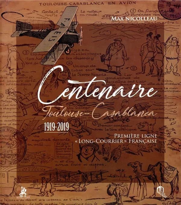Centenaire Toulouse-Casablanca 1919-2019 : première ligne "long-courrier" française