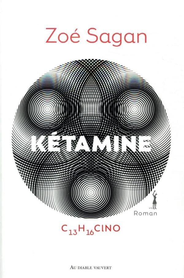 Kétamine : C13H16ClNO : roman