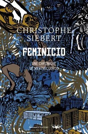 Feminicid : une chronique de Mertvecgorod