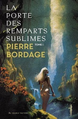 La porte des remparts sublimes : roman. Tome 1