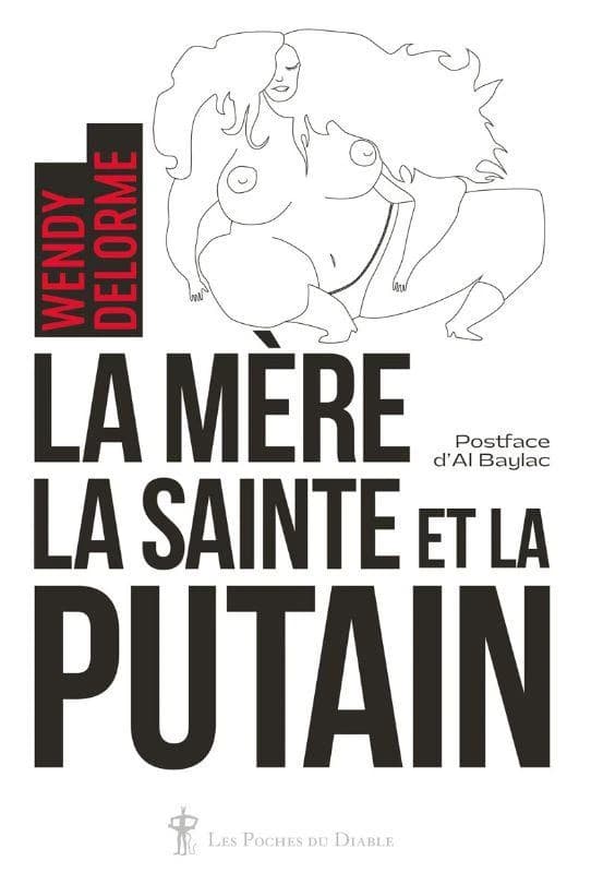 La mère, la sainte et la putain : lettre à Swann : roman