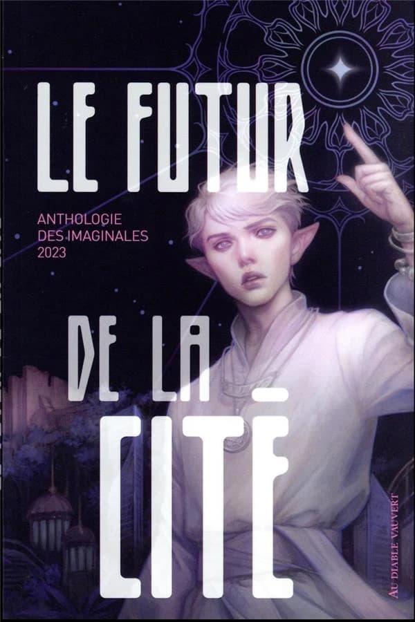 Le futur de la cité : anthologie des Imaginales 2023