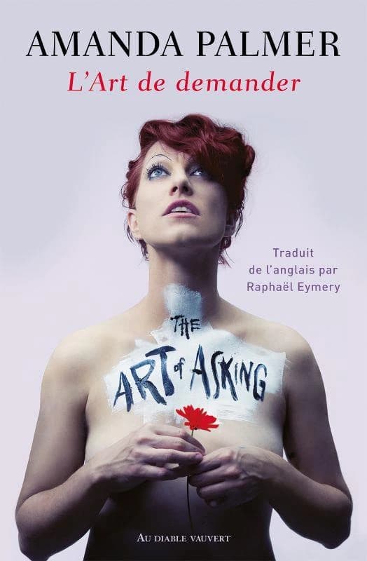 L'art de demander ou Comment j'ai appris à ne plus m'inquiéter et à laisser les autres me venir en aide