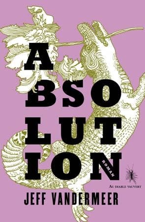 Absolution : un roman du "Rempart sud"