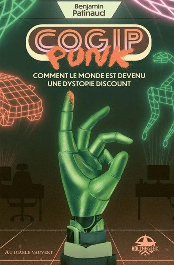 COGIPpunk : Comment le monde est devenu une dystopie discount