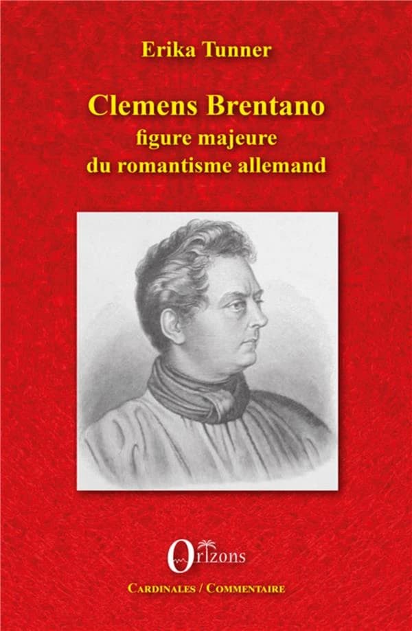 Clemens Brentano figure majeure du romantisme allemand