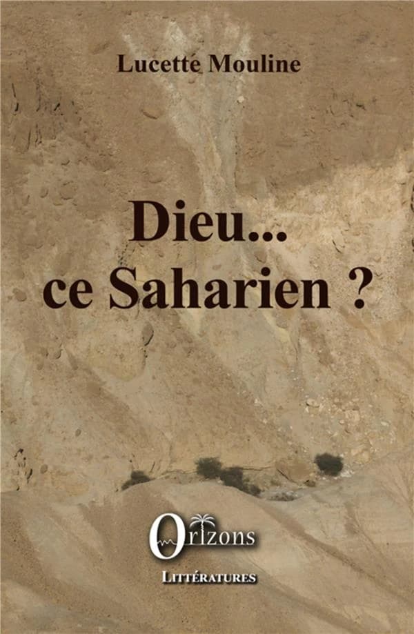 Dieu, ce Saharien ?