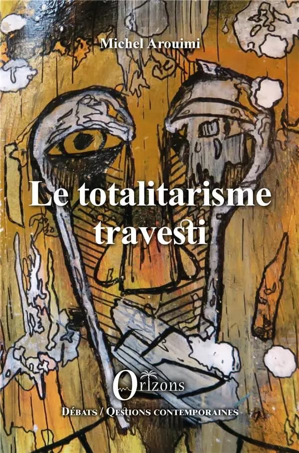 Le totalitarisme travesti