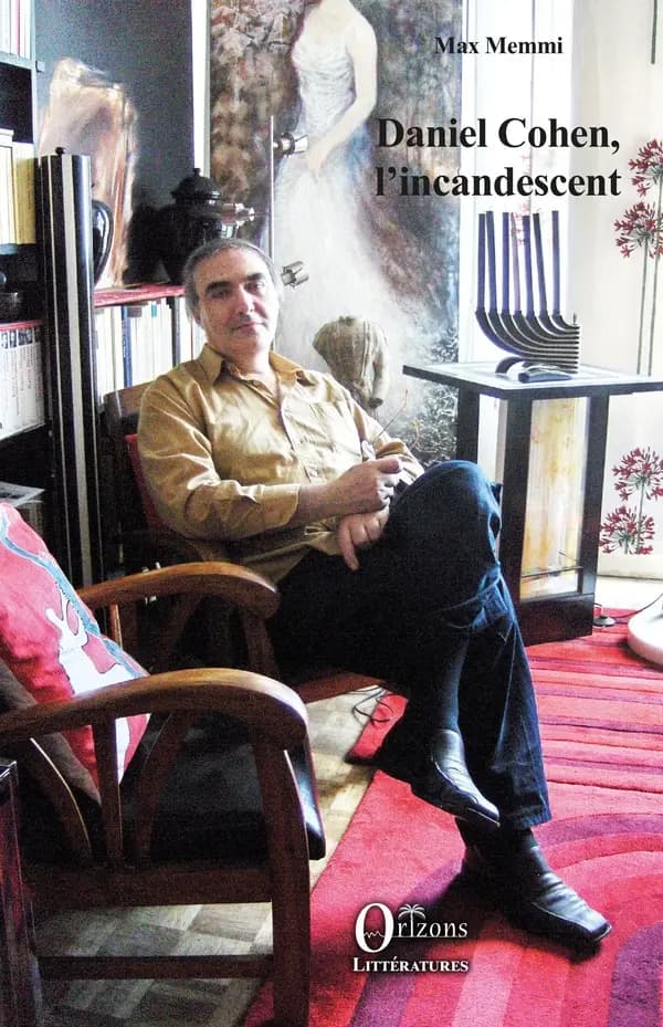 Daniel Cohen, l'incandescent