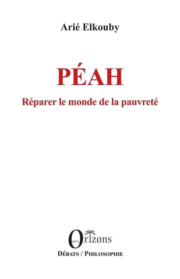 "Péah" : réparer le monde de la pauvreté