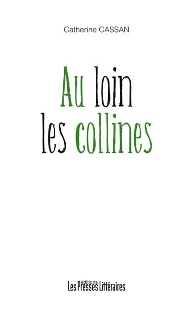 Au loin les collines