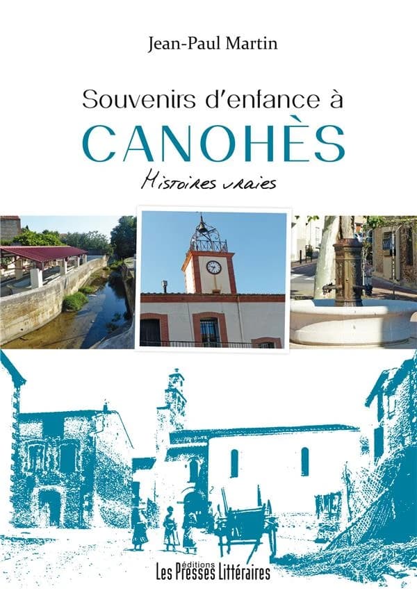 Souvenirs d'enfance à Canohès : histoires vraies