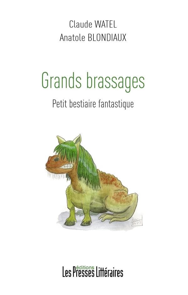 Grands brassages : petit bestiaire fantastique