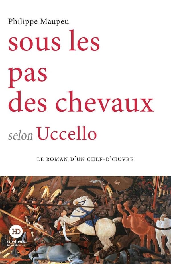 Sous les pas des chevaux : selon Uccello