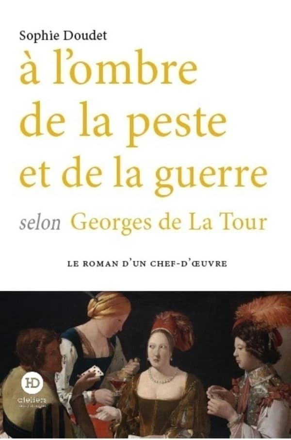 À l'ombre de la peste et de la guerre selon Georges de La Tour