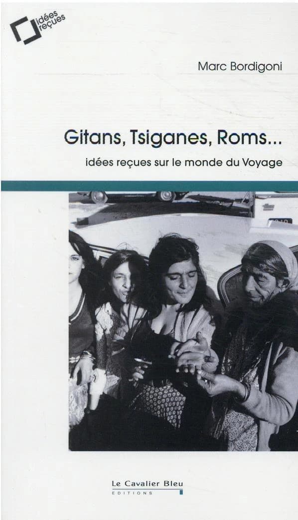 Gitans, Tsiganes, Roms…