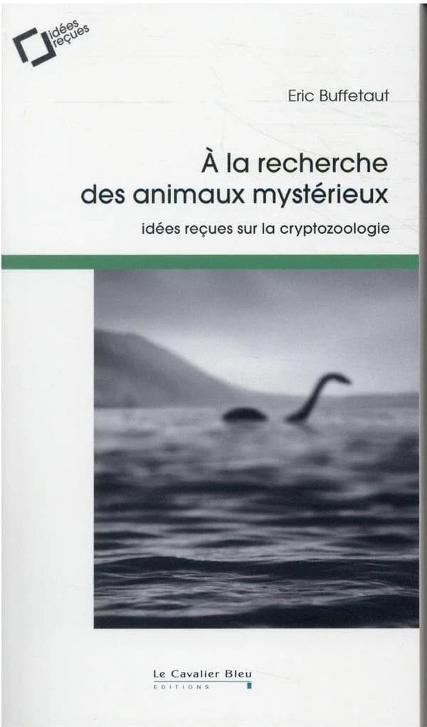 à la recherche des animaux mystérieux : idées reçues sur la cryptozoologie