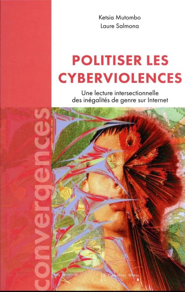 Politiser les cyberviolences : une lecture intersectionnelle des inégalités de genre sur internet