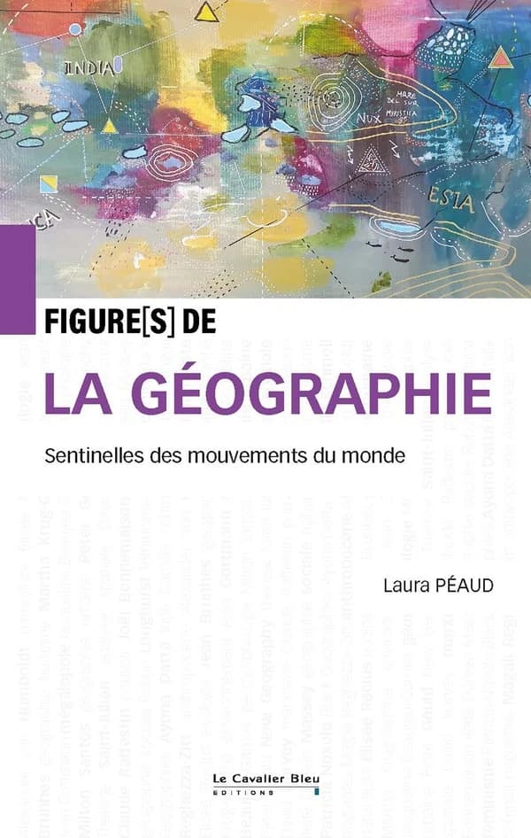 La géographie : sentinelles des mouvements du monde